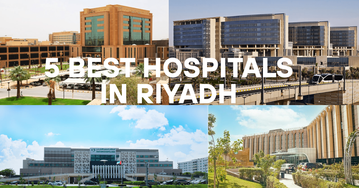 5 Best Hospitals In Riyadh